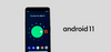 Lanzamiento Android 11: actualiza estos dispositivos y entérate de las novedades aquí
