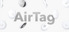 Apple AirTag: para que nunca más vuelvas a perder tus cosas
